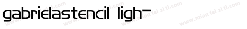 gabrielastencil ligh字体转换